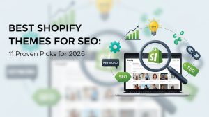 Best Shopify Themes for SEO 11 Proven Picks for 2026